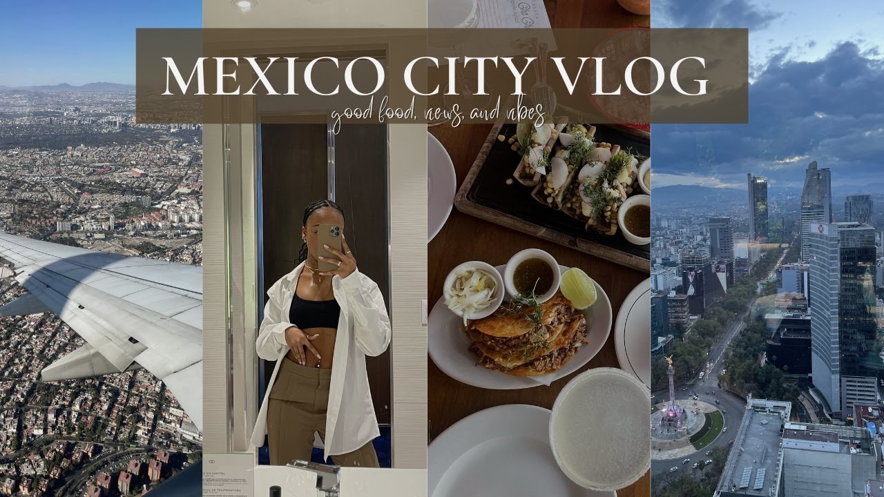 MEXICO CITY VLOG | best restaurants + exploring the city + amazing museums