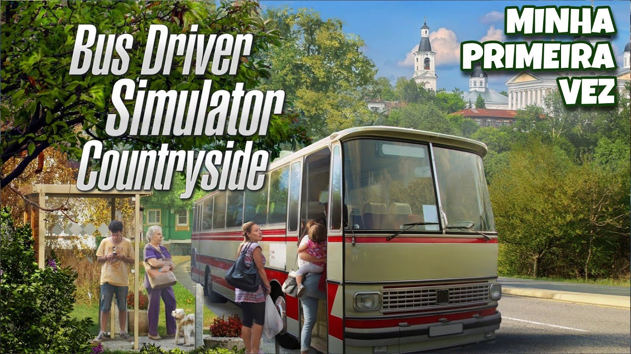 Bus Driver Simulator: Countryside Minha Primeira Vez