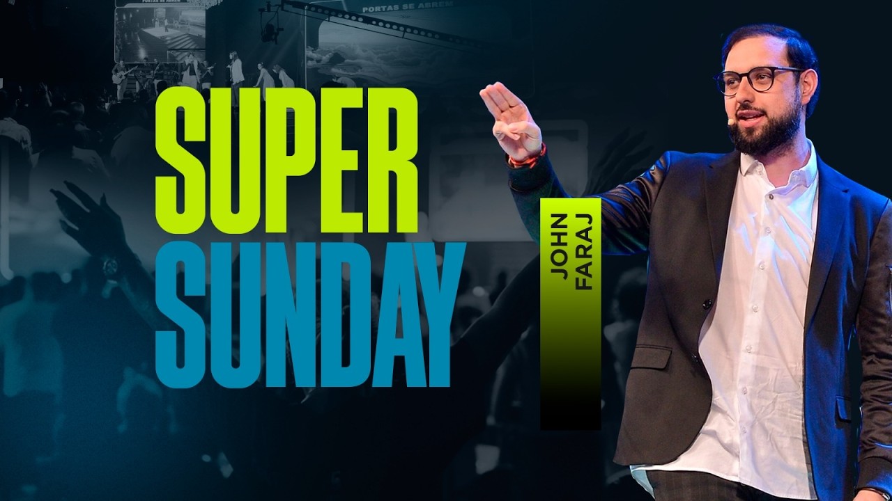 SUPER SUNDAY - JOHN FARAJ