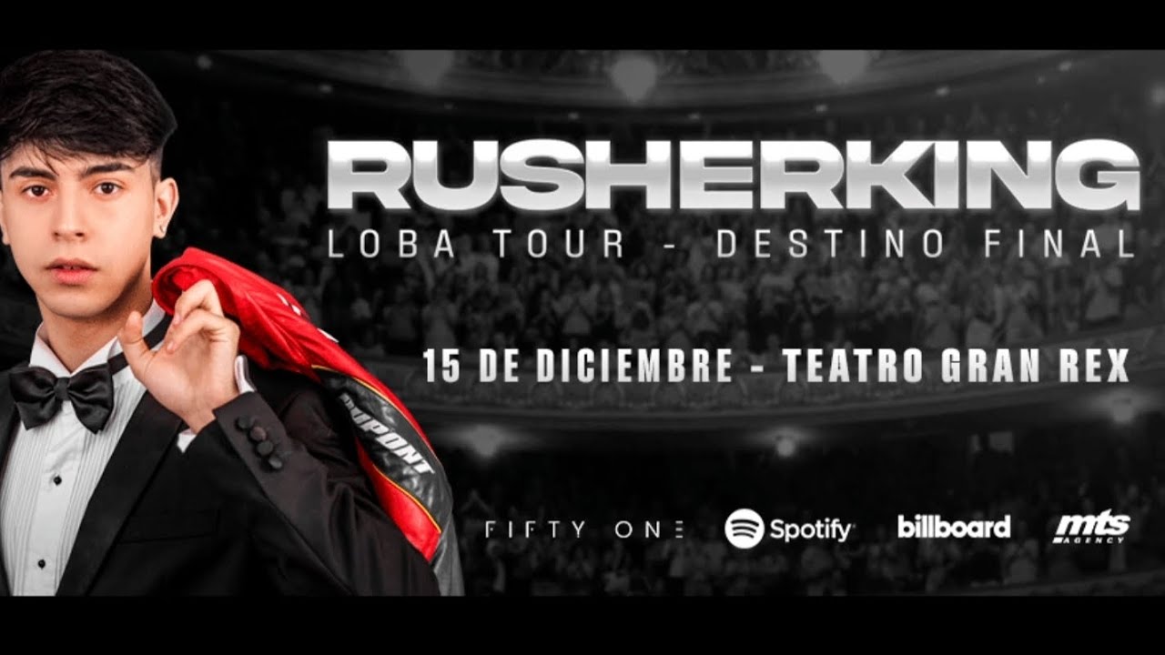 Rusherking - LOBA TOUR, Destino Final. COMPLETO EN GRAN REX