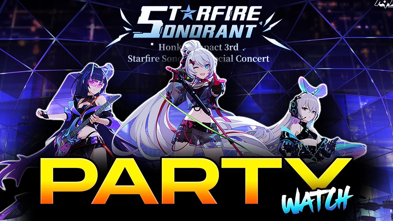 HONKAI CONCERT, STAR RAIL, APHO 2 WATCH PARTY [LIVE] Honkai Impact 3rd Starfire Reaction