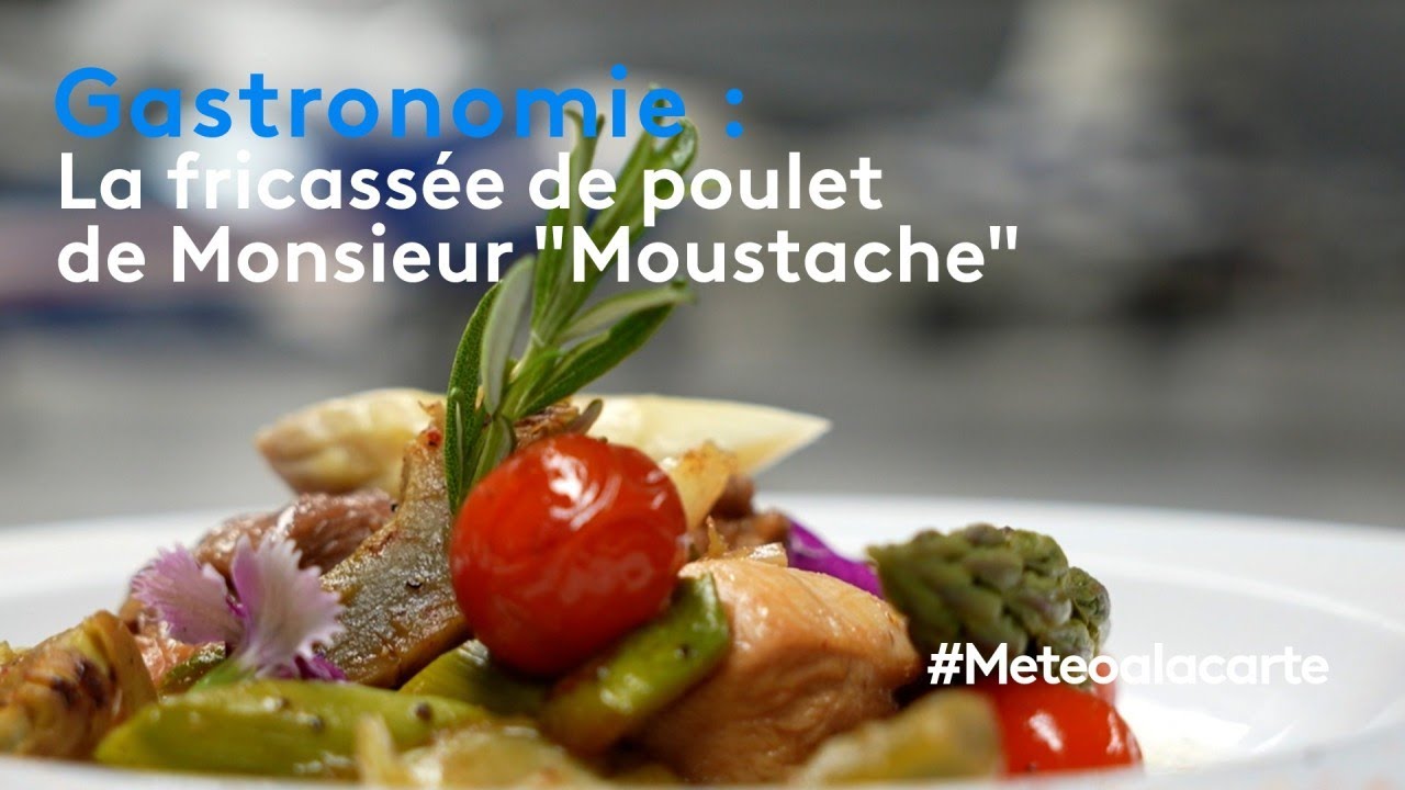 Gastronomie : la fricassée de poulet de Monsieur « Moustache »