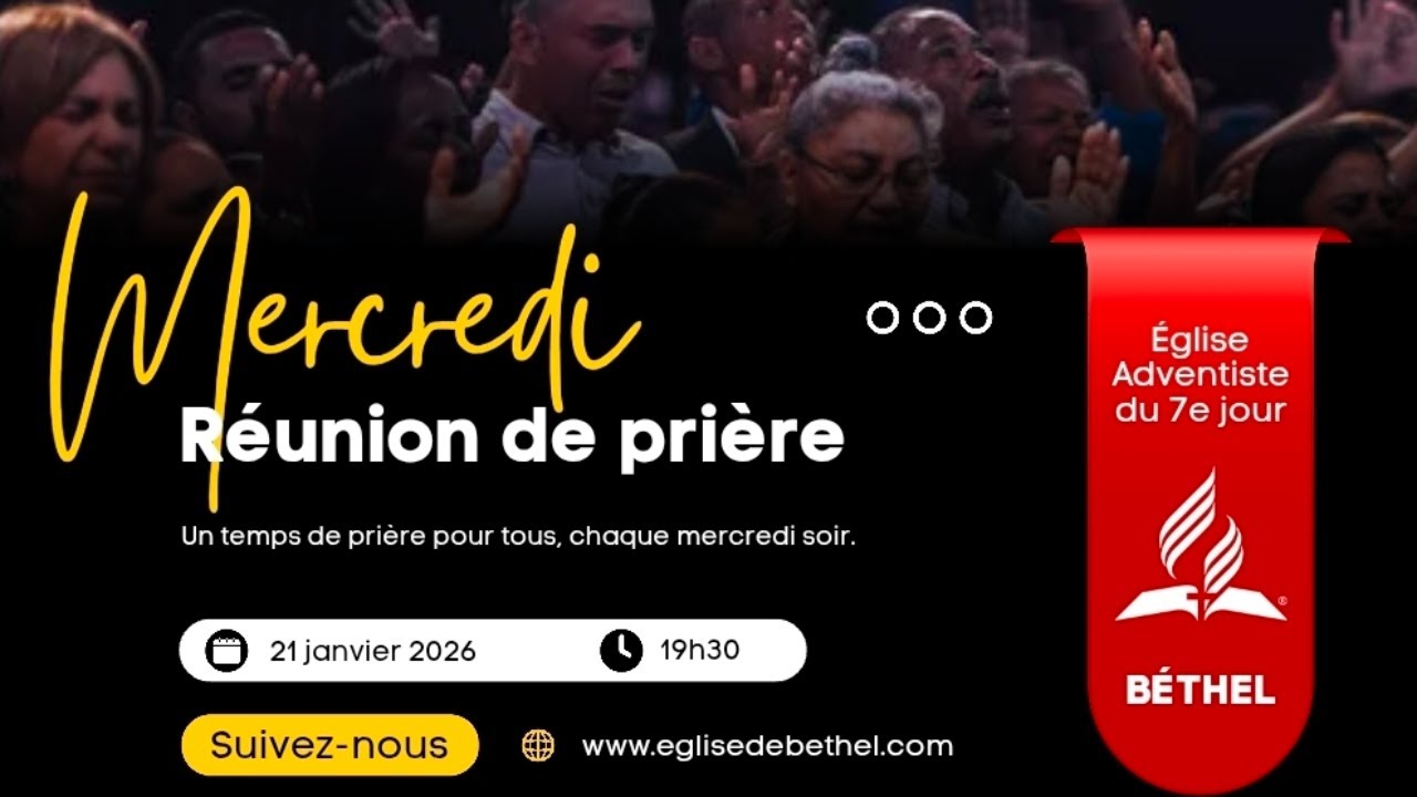 Réunion de prière | Mercredi 28 janvier 2026 | Église Adventiste du 7e jour Béthel