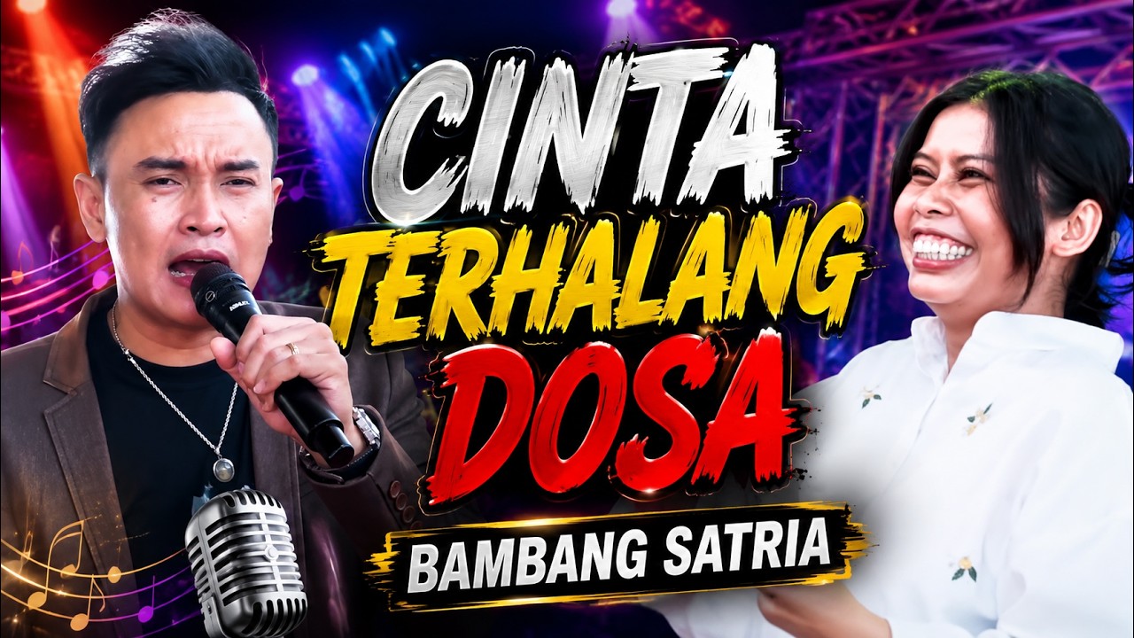CINTA TERHALANG DOSA || BAMBANG SATRIA GROUP