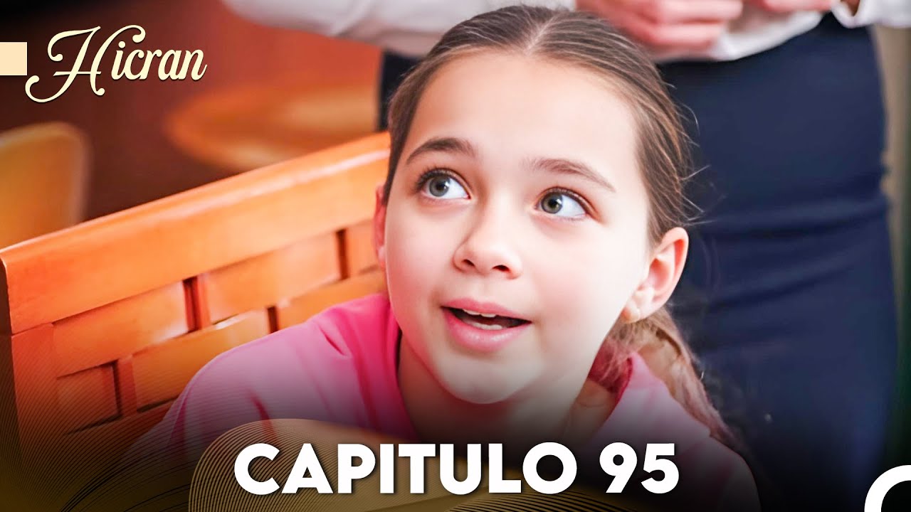 Hicran: En Busca de Mi Hija Capitulo 95 (Doblado en Español) FULL HD