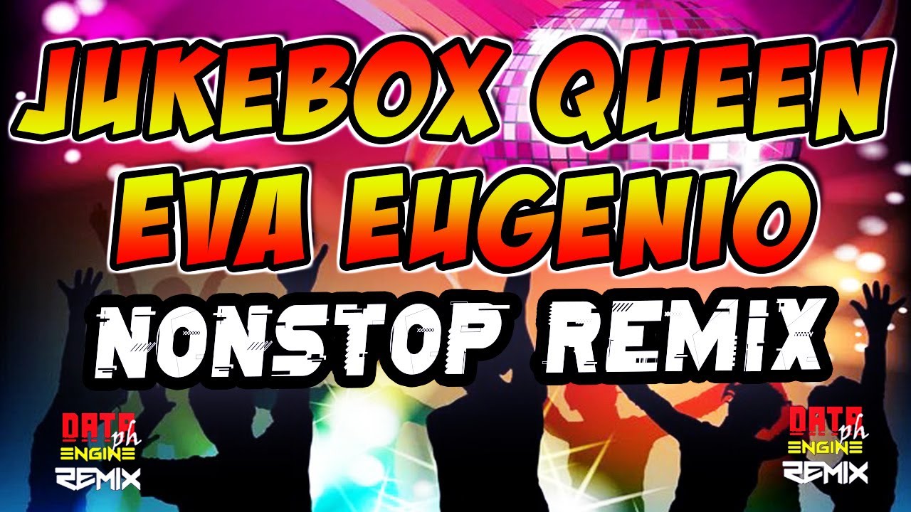 BEST JUKEBOX QUEEN OPM SONGS - EVA EUGENIO DISCO BANGER NONSTOP MIX 2025