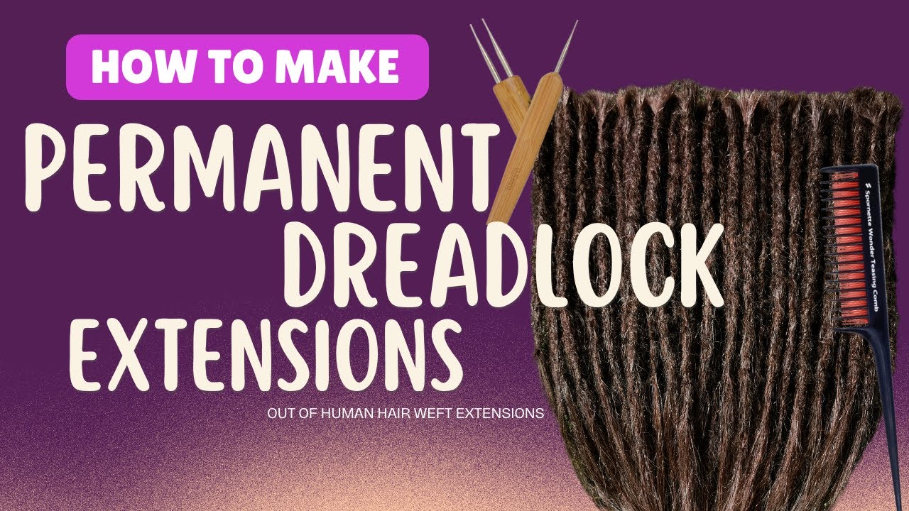 How to Make Permanent Human Hair Dreadlock Extensions | Full Tutorial