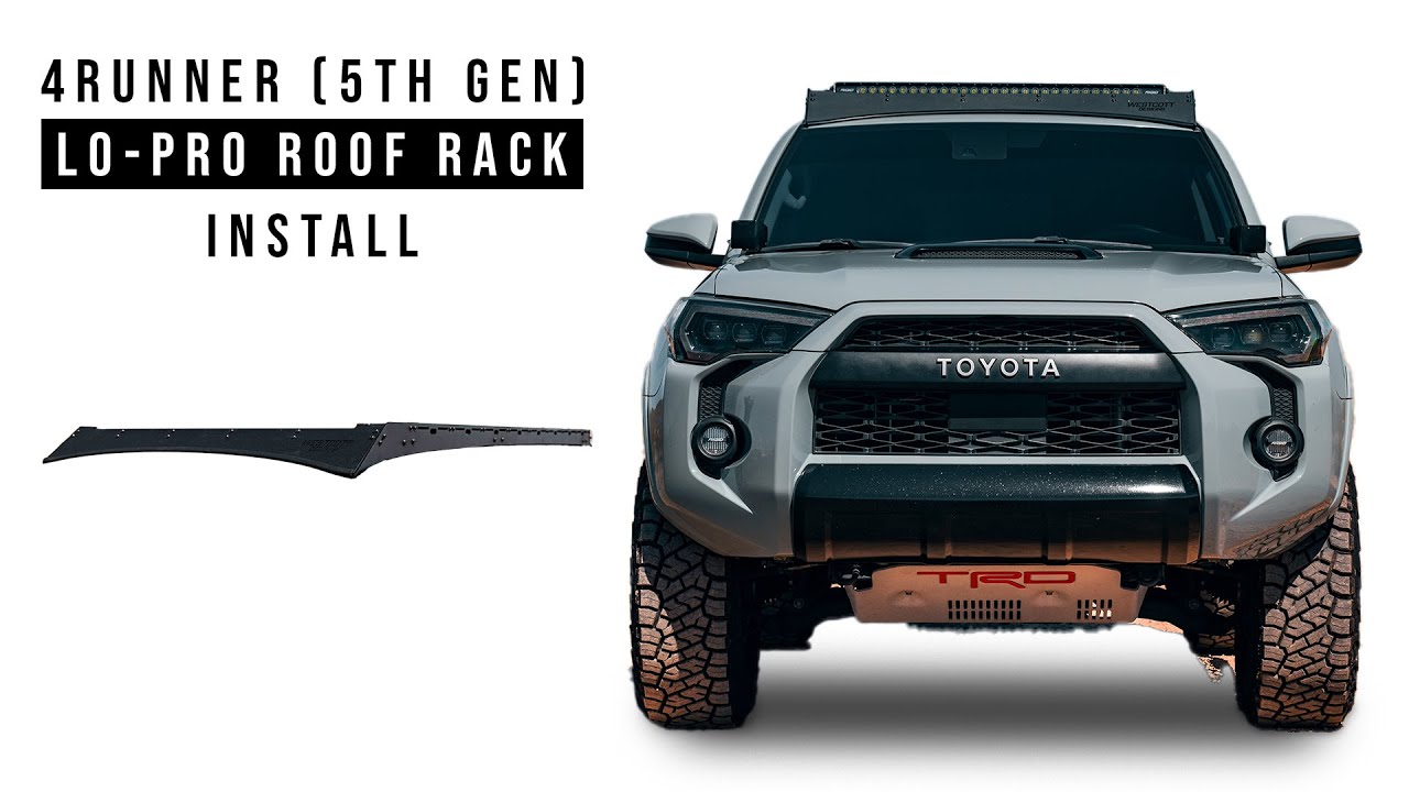 2010-2024 4Runner (5th Gen) Lo-Pro Roof Rack Install