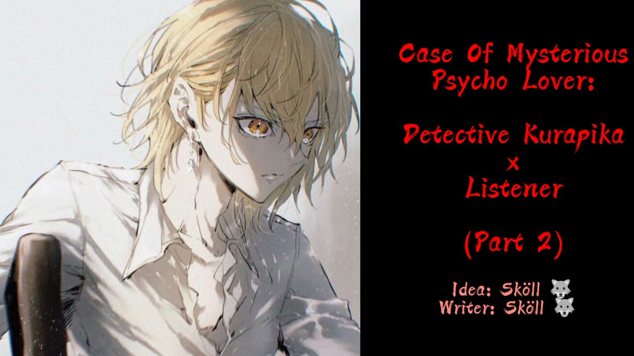 Case Of Mysterious Psycho Lover: Detective Kurapika x Listener ft. Gon (Part 2) ASMR ♡