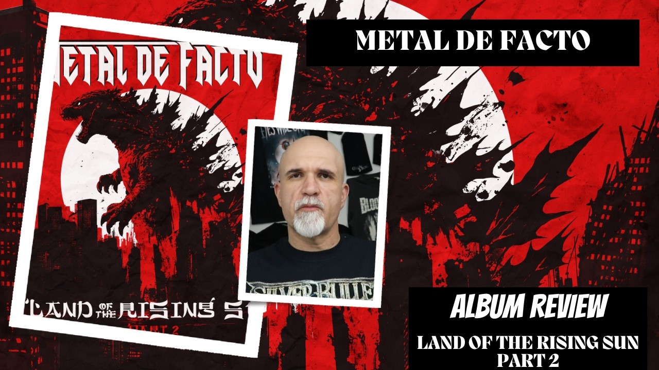 Metal de Facto - Land of the Rising Sun Part 2 (Album Review)
