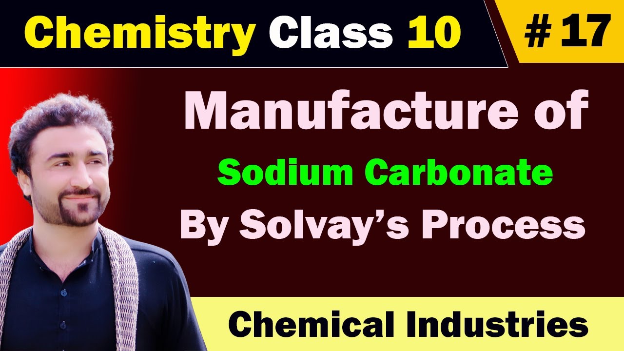 Manufacture of Sodium Carbonate by Solvay's process class 10
