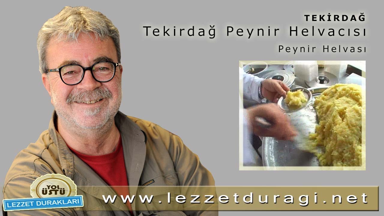 Tekirdağ Peynir Helvacısı - Peynir Helvası