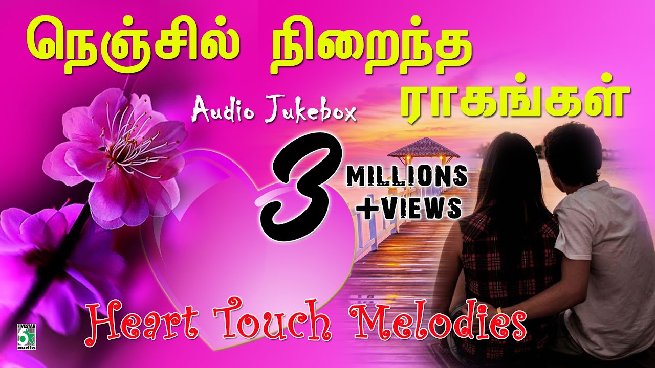 Nenjil Niraindha Raagangal Super Love Audio Jukebox