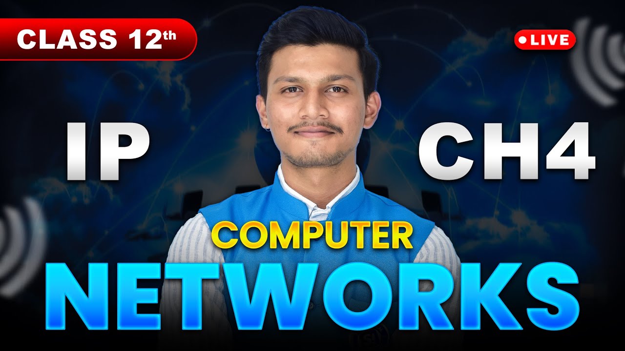 Class 12 IP Computer Network MASTERCLASS 🔥 Chapter 4 Full Theory & Notes by Kartik Sir