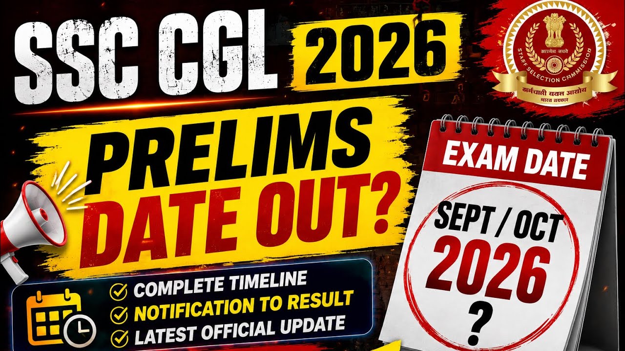 SSC CGL 2026 Exam Date Update | Prelims in Sept/Oct? 🔥