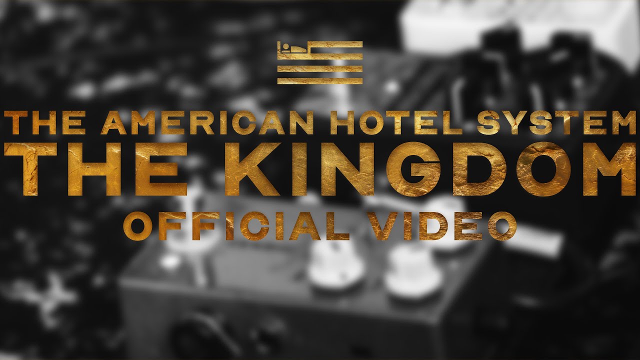 The American Hotel System - The Kingdom