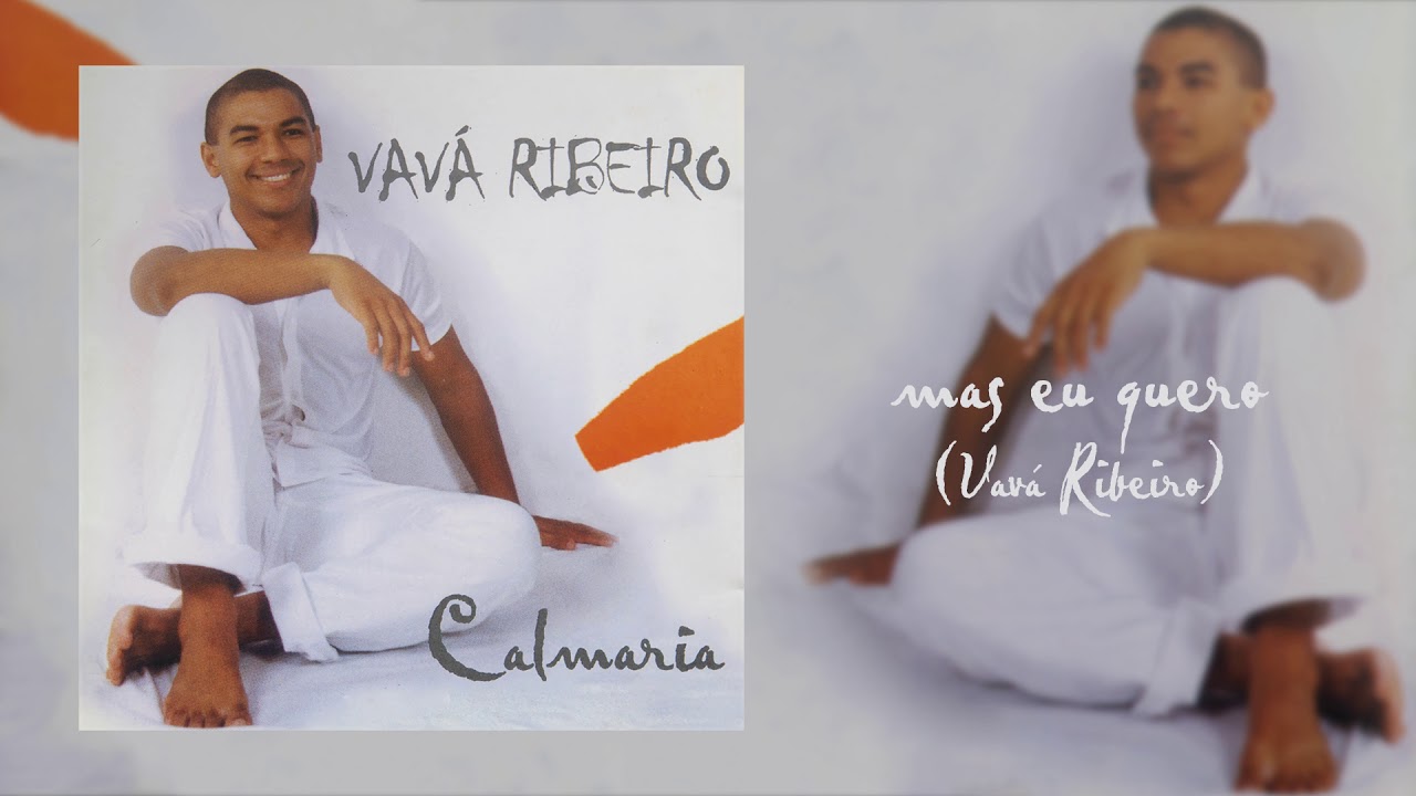Vavá Ribeiro - Mas eu quero (com Soraya Castello Branco)