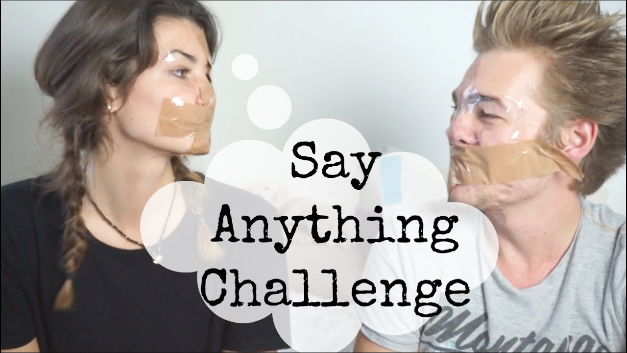 Say Anything Challenge!