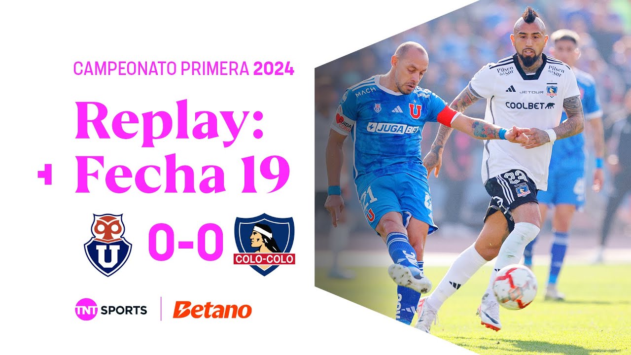 TNT Sports Replay | Universidad de Chile 0-0 Colo Colo | Fecha 19