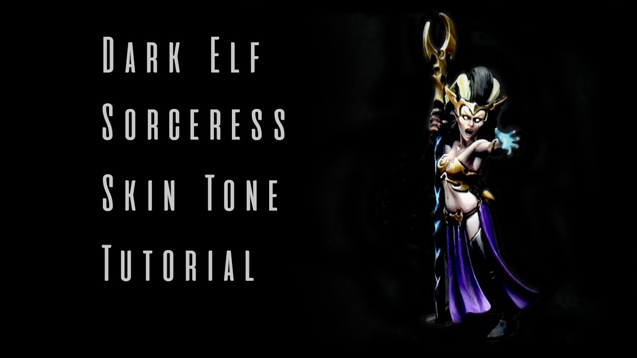 Dark Elf Sorceress Skin Tone Tutorial