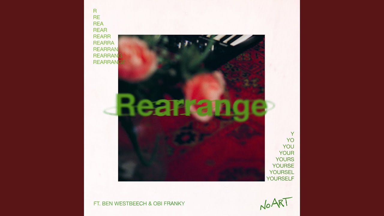 REARRANGE YOURSELF (Feat. Ben Westbeech & Obi Franky)