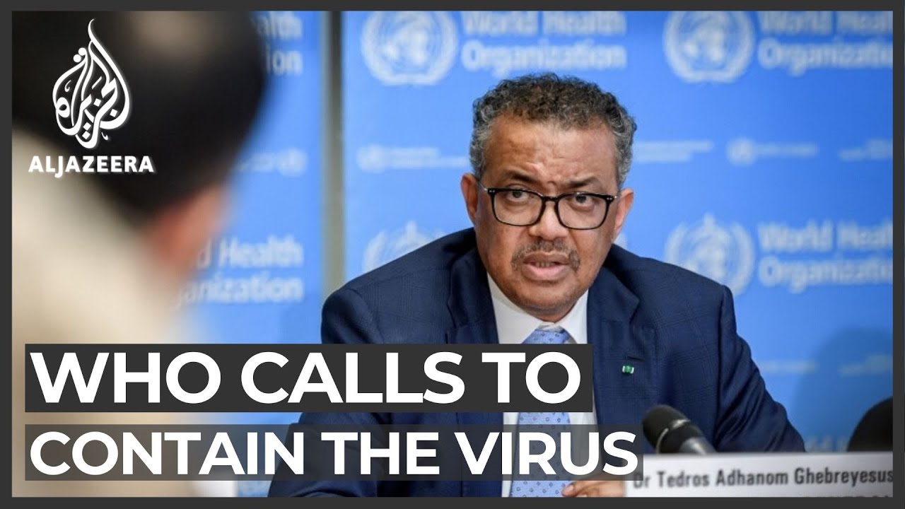 Coronavirus: UN health body says containment is top priority