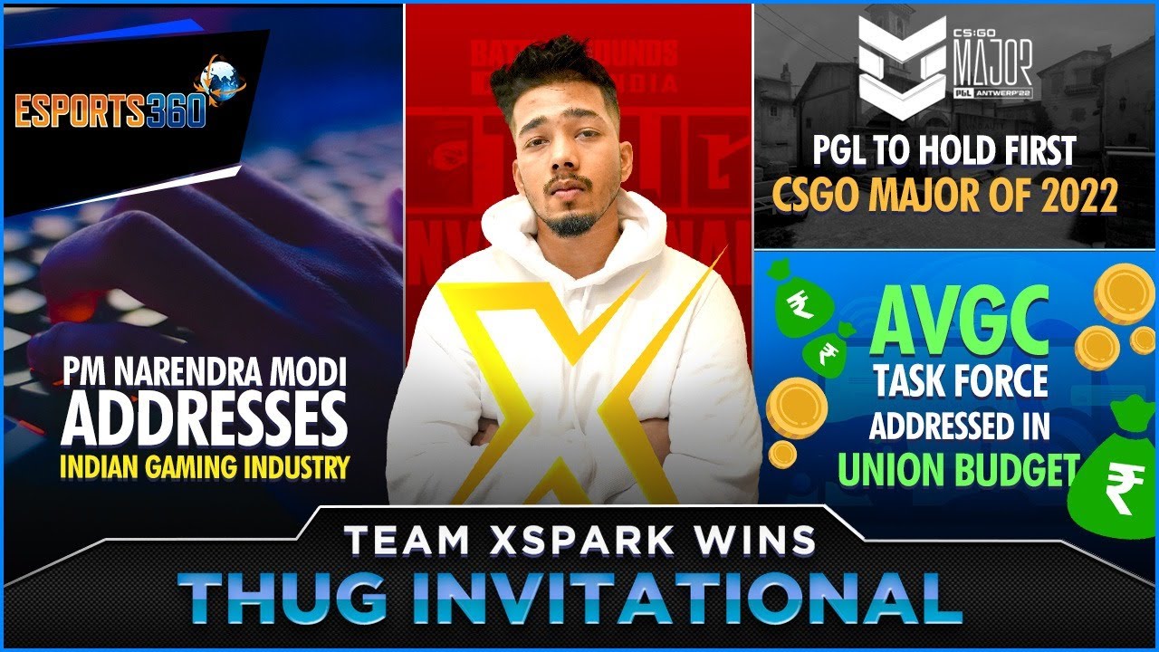 PM Narendra Modi addresses Indian Gaming Industry, Team Xspark wins Thug Invitational | Esports 360