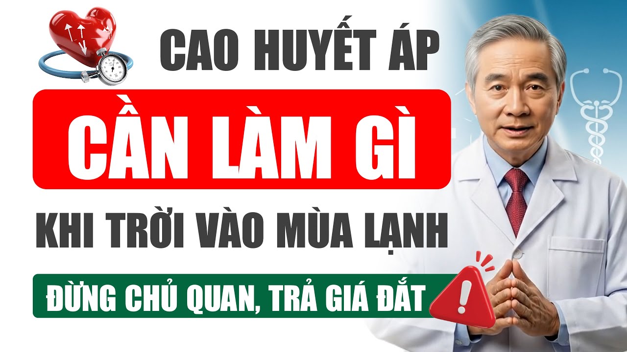Người Cao Huyết Áp Cần Làm Gì Vào Mùa Lạnh?