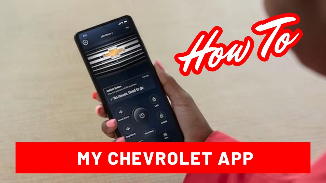 My Chevrolet App Tutorial