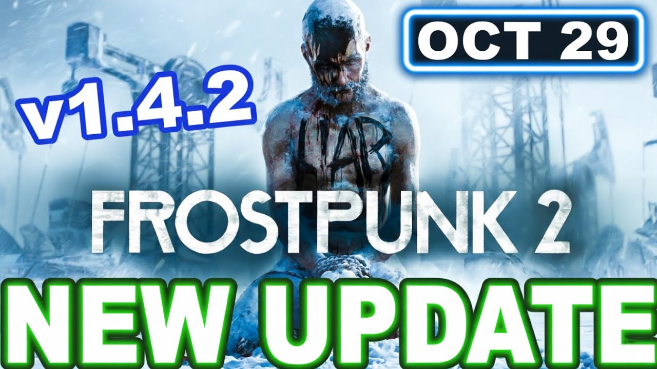 Frostpunk 2 Update 1.4.2 Patch &ndash; Massive Fixes & Smoother Gameplay Explained!