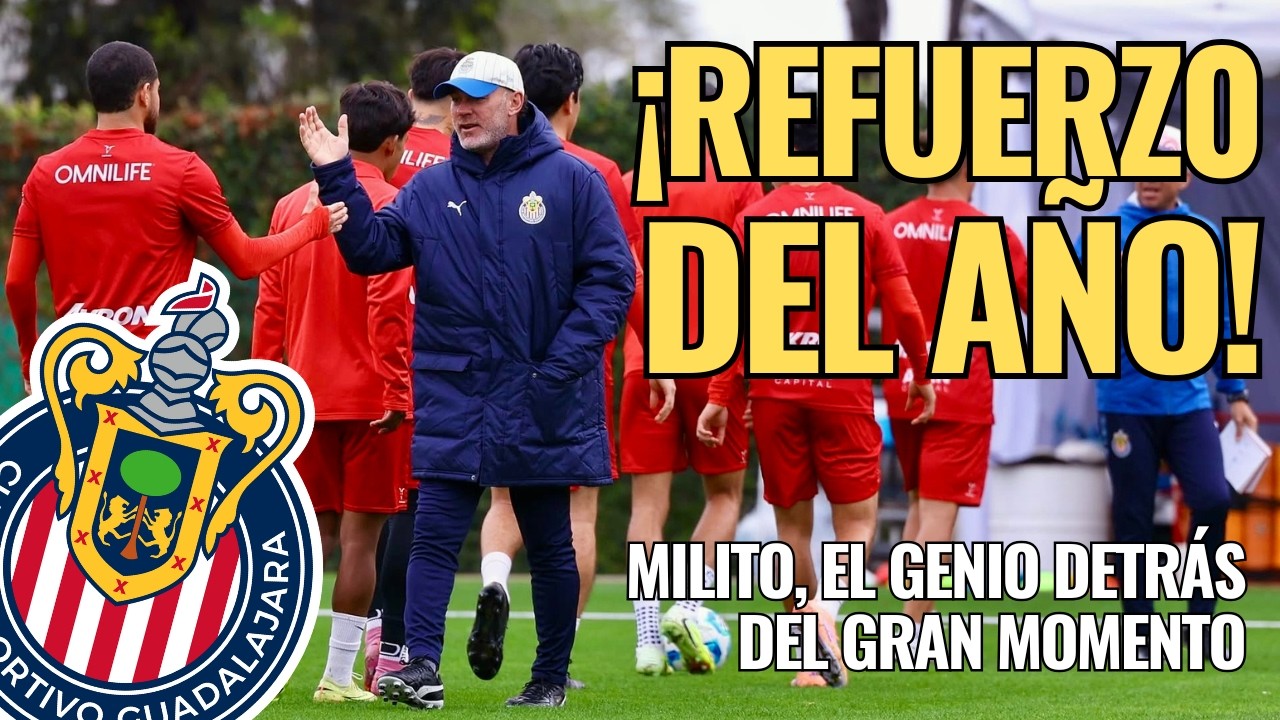🚨 ¡NOTICIAS CHIVAS: Gabriel MILITO es SIN DUDA el REFUERZO del AÑO! Cambió por COMPLETO al REBAÑO 🚨