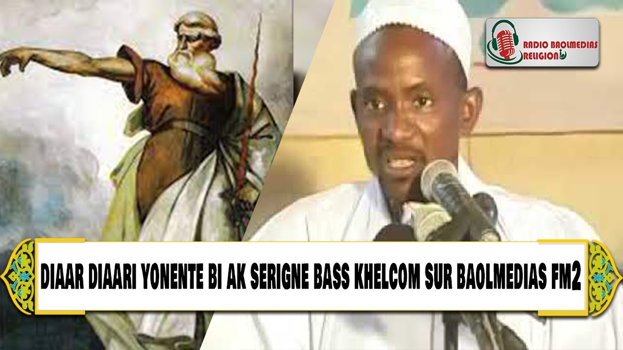 Diar Diaari Yonénte Yi ak Serigne Bassirou Mbacke Khélcom En Diréct BaolMédiasFM Touba Mbacké