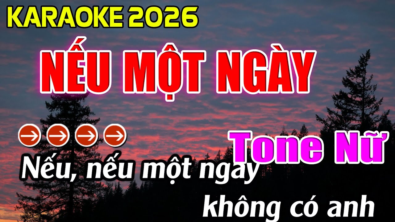 Nếu Một Ngày Karaoke Tone Nữ Karaoke Hoàng Giang 62