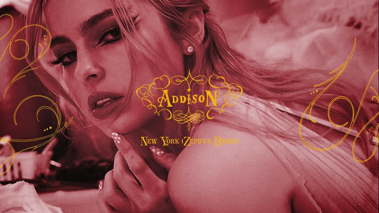 Addison Rae - New York (Zephyr Remix)