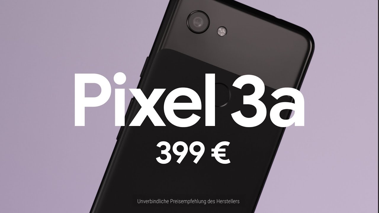 Das neue Google Pixel 3a