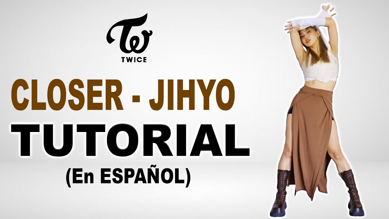 TUTORIAL* CLOSER - JIHYO* - EXPLICADO en ESPAÑOL