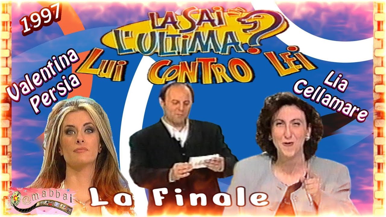1997 La sai L'ultima La Finale Valentina Persia contro Lia Cellamare
