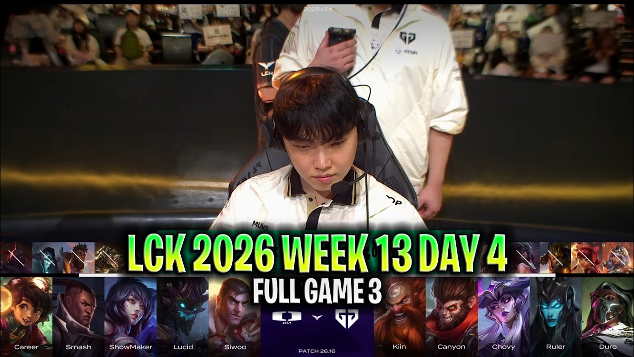 DK vs GEN GAME 3 LCK SUMMER 2026 | FULL GAME | DPLUS KIA vs GENG ESPORTS G3 LCK 2026 W13D4