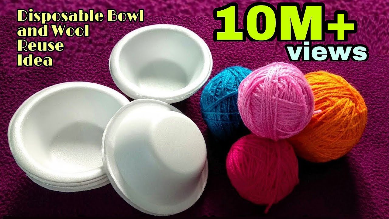 DIY Best out of waste disposable thermocol bowls and wool/Best Reuse Idea