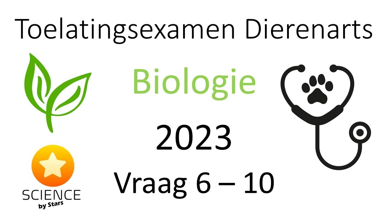 Toelatingsexamen Dierenarts Biologie 2023 vraag 6 7 8 9 & 10