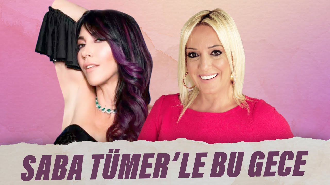 Hande Yener | Saba Tümer'le Bu Gece