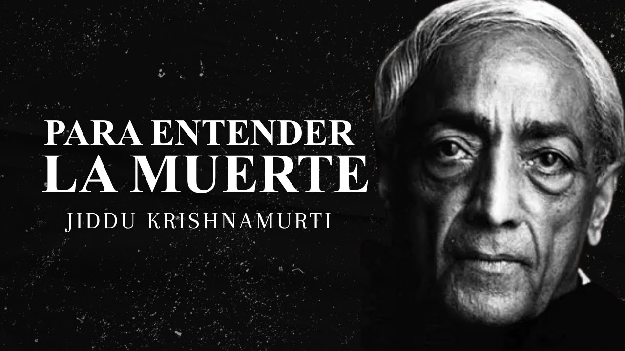 Para entender la Muerte  - Jiddu Krishnamurti