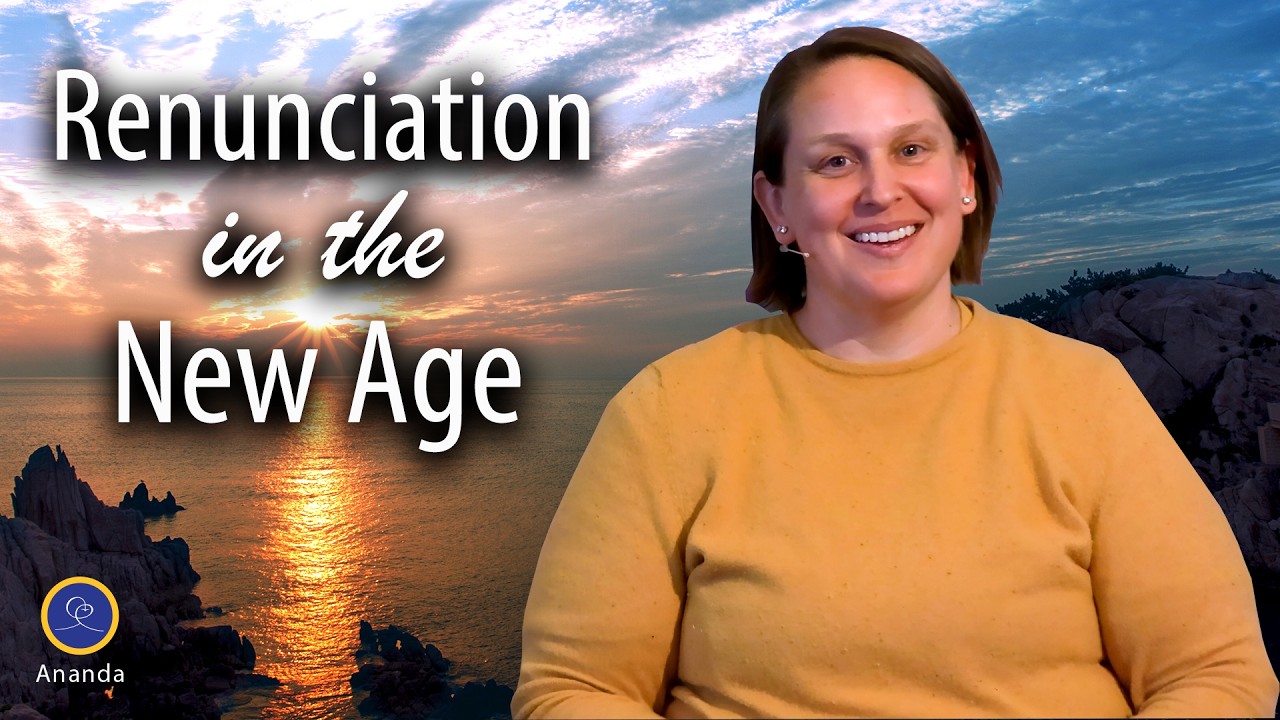 Renunciation in the New Age