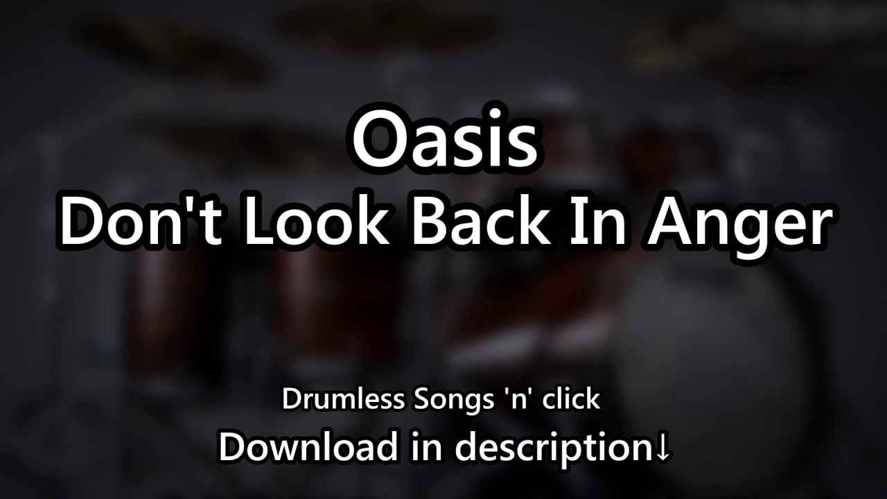 Oasis - Don't Look Back In Anger - Drumless Songs 'n' click