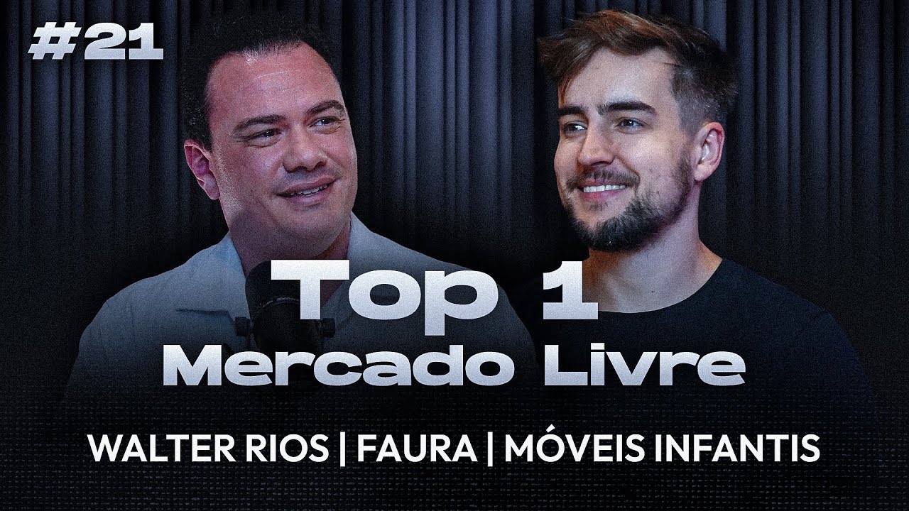 Top 1 Mercado Livre (Walter Rios | Faura M&oacute;veis) | Ecommerce Puro #21