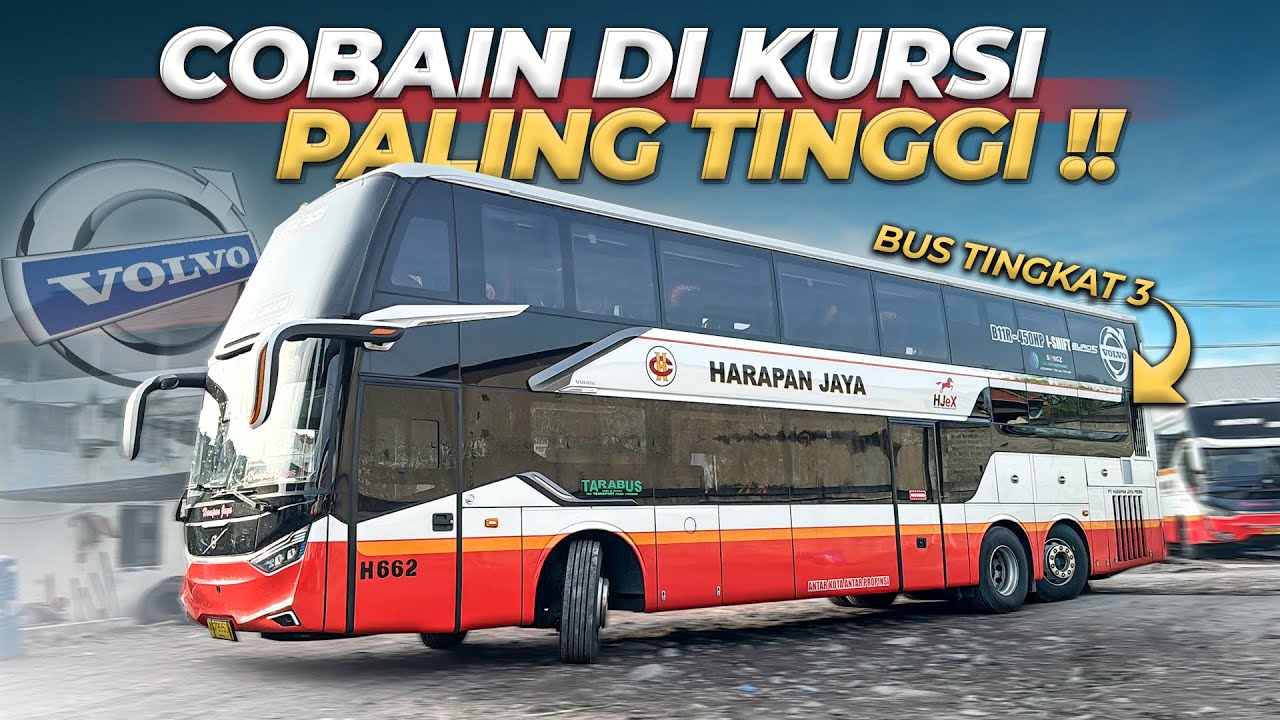 NAIK DI DECK 3, GIMANA RASANYA ?? Harapan Jaya DD Combi Volvo Jakarta - Malang #2