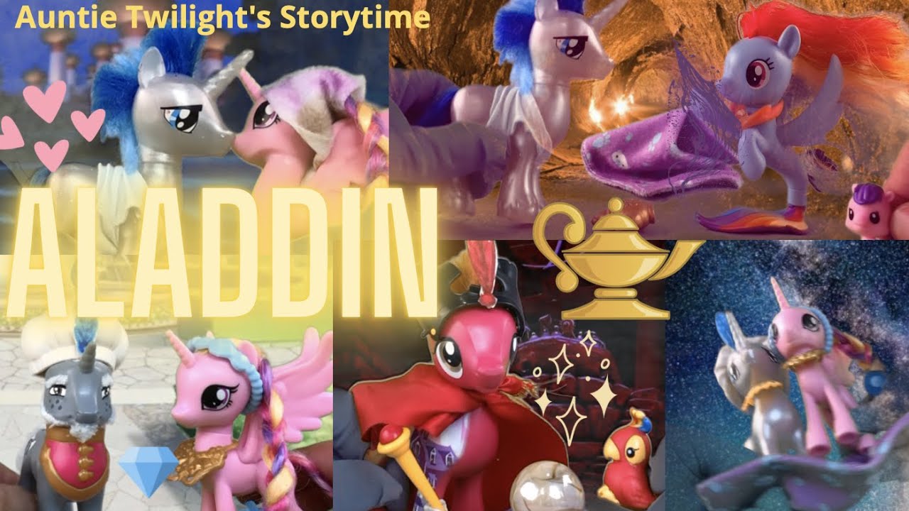 Aladdin; Auntie Twilight's Storytime; My Little Pony Toys