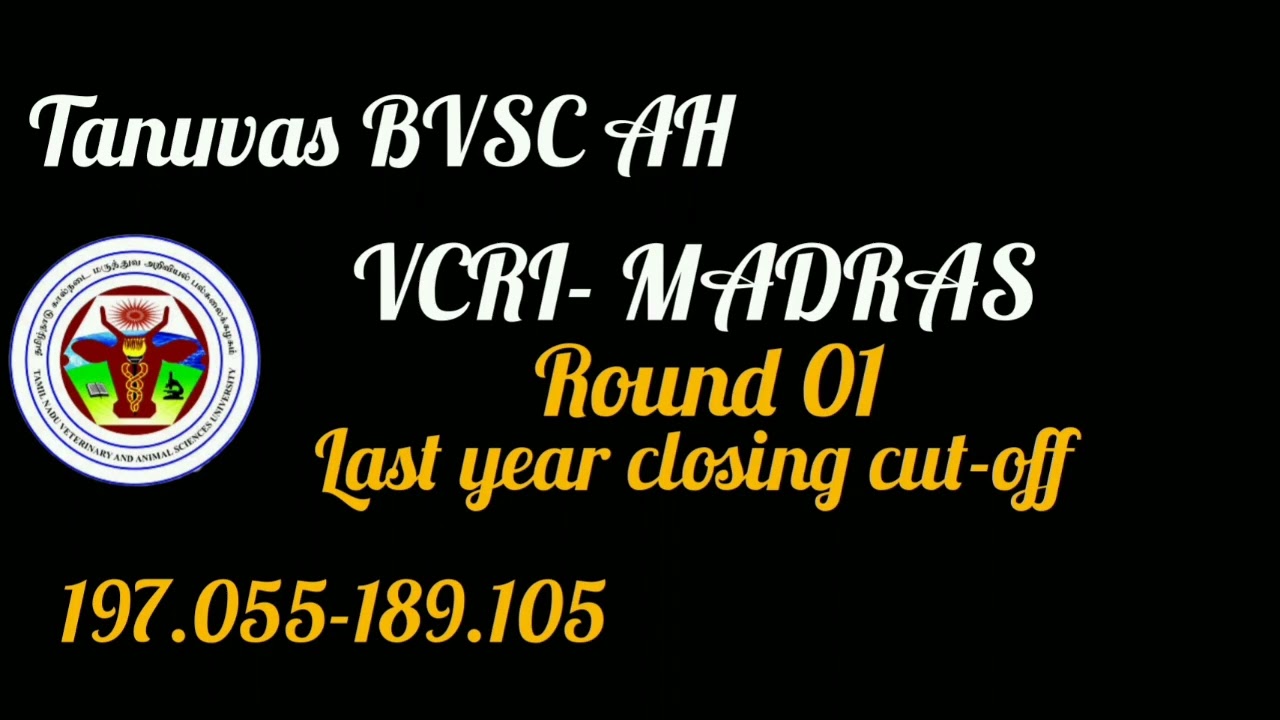 BVSc AH vcri-madras last year closing cutoff