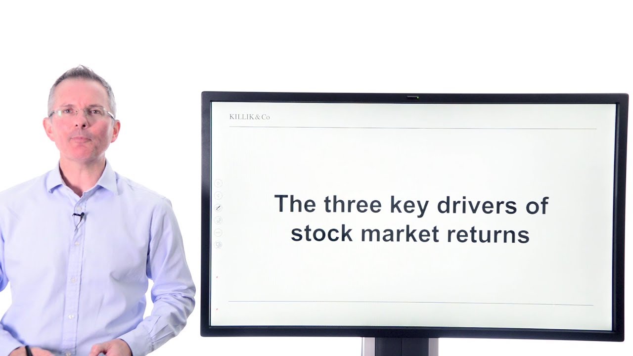 Killik Explains: The three key drivers of stock market returns