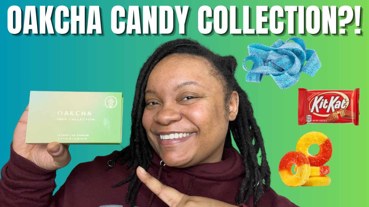 OAKCHA Candy Collection | Fragrance Review!